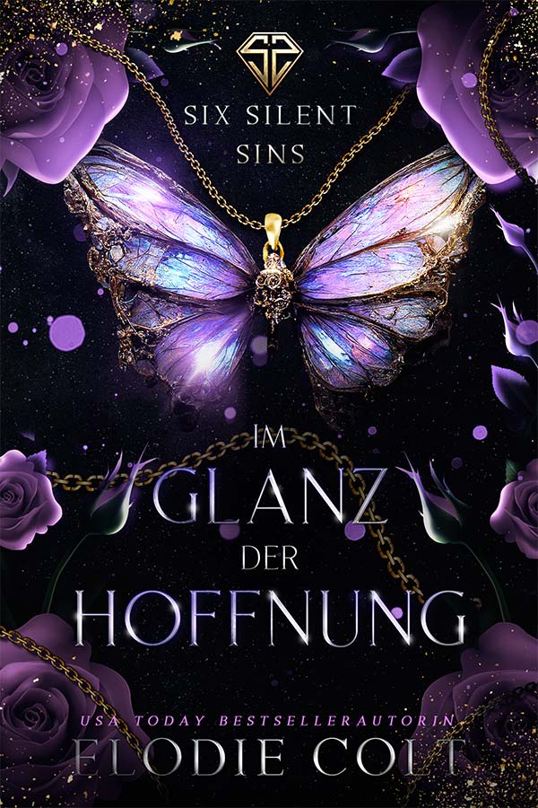 im glanz der hoffnung six silent sins serie band2 zeitgenössischer liebesroman millionär liebesroman milliardär romanze