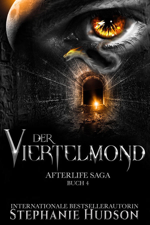 Der Viertelmond by Stephanie Hudson, Book 4 of the Afterlife fantasy romance saga in German.