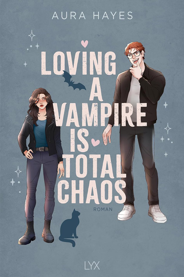 Cover of Loving A Vampire Is Total Chaos, Book 1 in the dark romantic comedy series Total Chaos by Aura Hayes, translated into German by Elodie Colt for LYX.