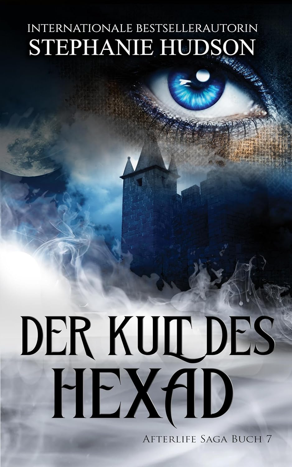 Der Kult des Hexad by Stephanie Hudson, Book 7 in the German-translated Afterlife fantasy romance series.