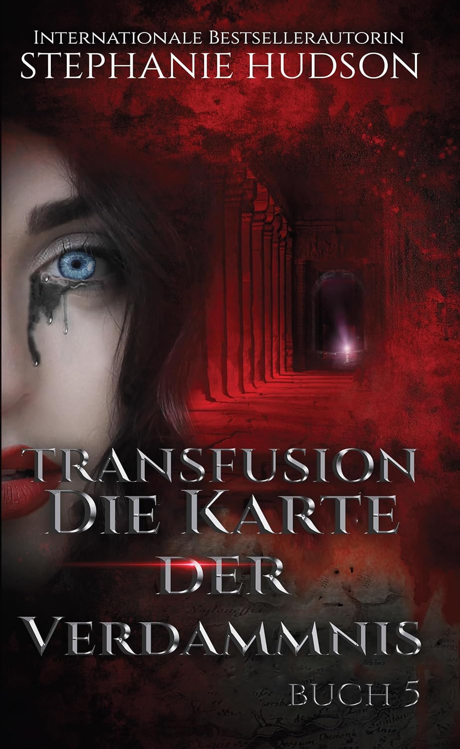 Die Karte der Verdammnis, Book 5 in the dark paranormal romance Transfusion saga by Stephanie Hudson, translated into German by Elodie Colt.