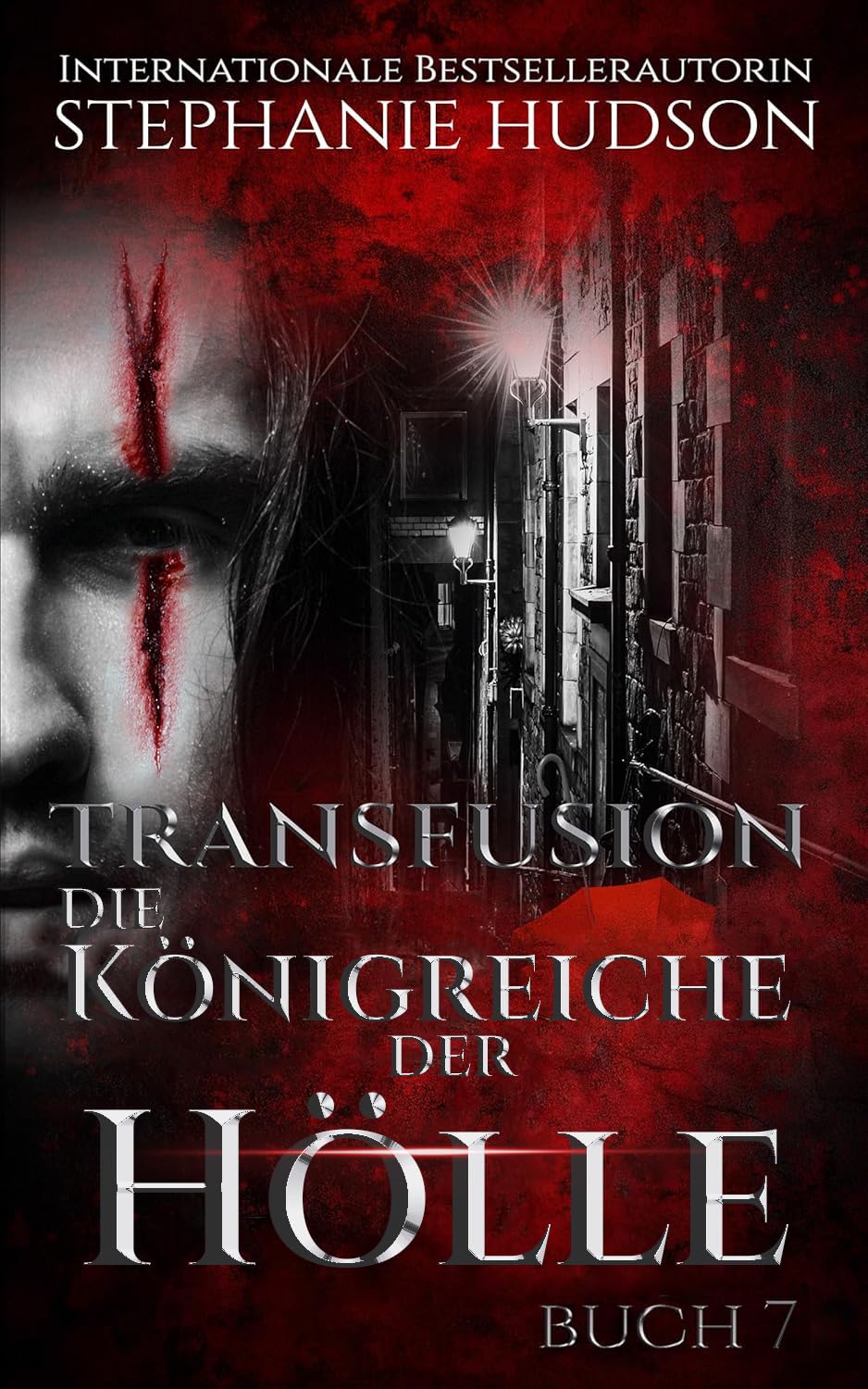 Die Königreiche der Hölle, Book 7 in the dark paranormal romance Transfusion saga by Stephanie Hudson, translated into German by Elodie Colt.