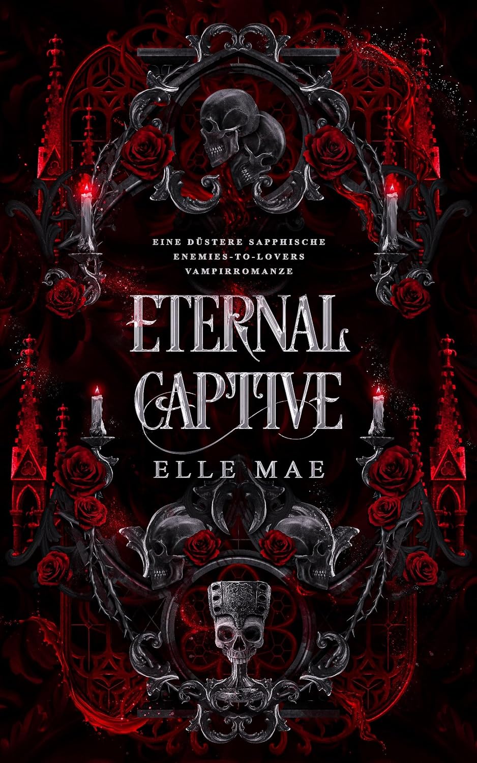 Eternal Captive, Book 1 in the sapphic vampire romance series by Elle Mae, translated into German by Elodie Colt.
